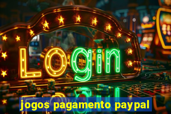 jogos pagamento paypal